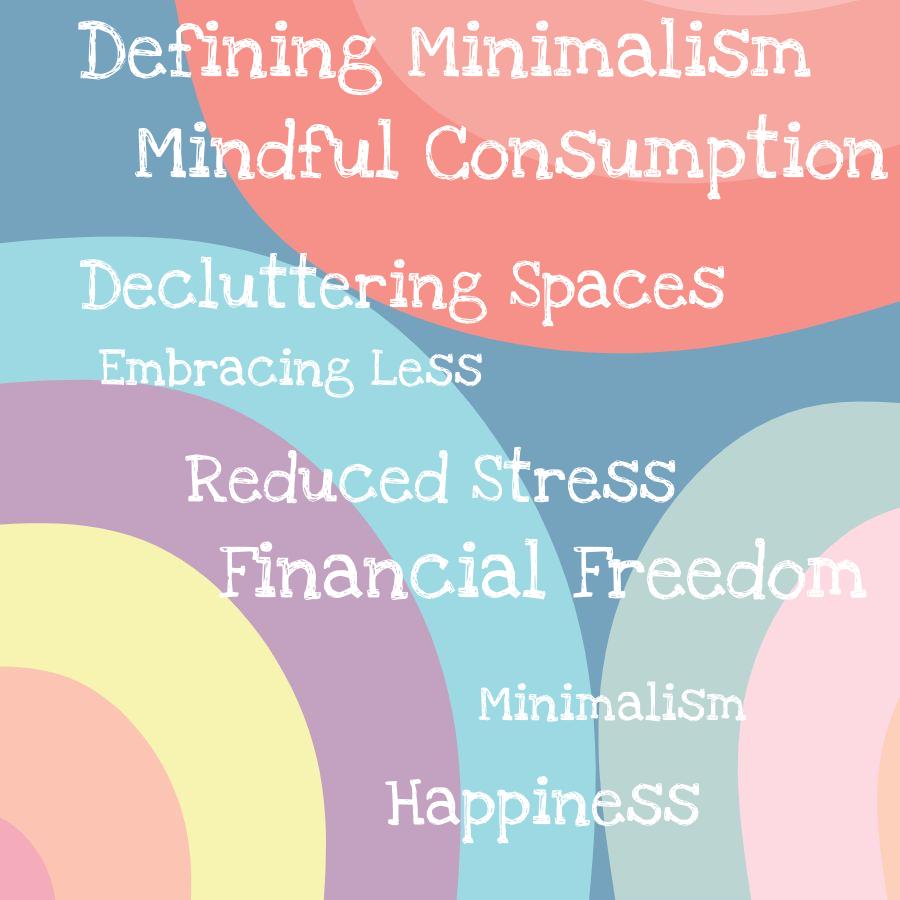benefits of minimalism how embracing less can bring more happiness