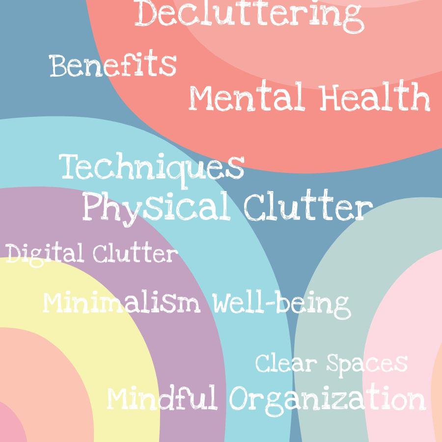 decluttering for mental health how clear spaces can improve your well being