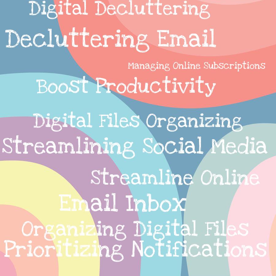 digital decluttering streamline your online life and boost productivity