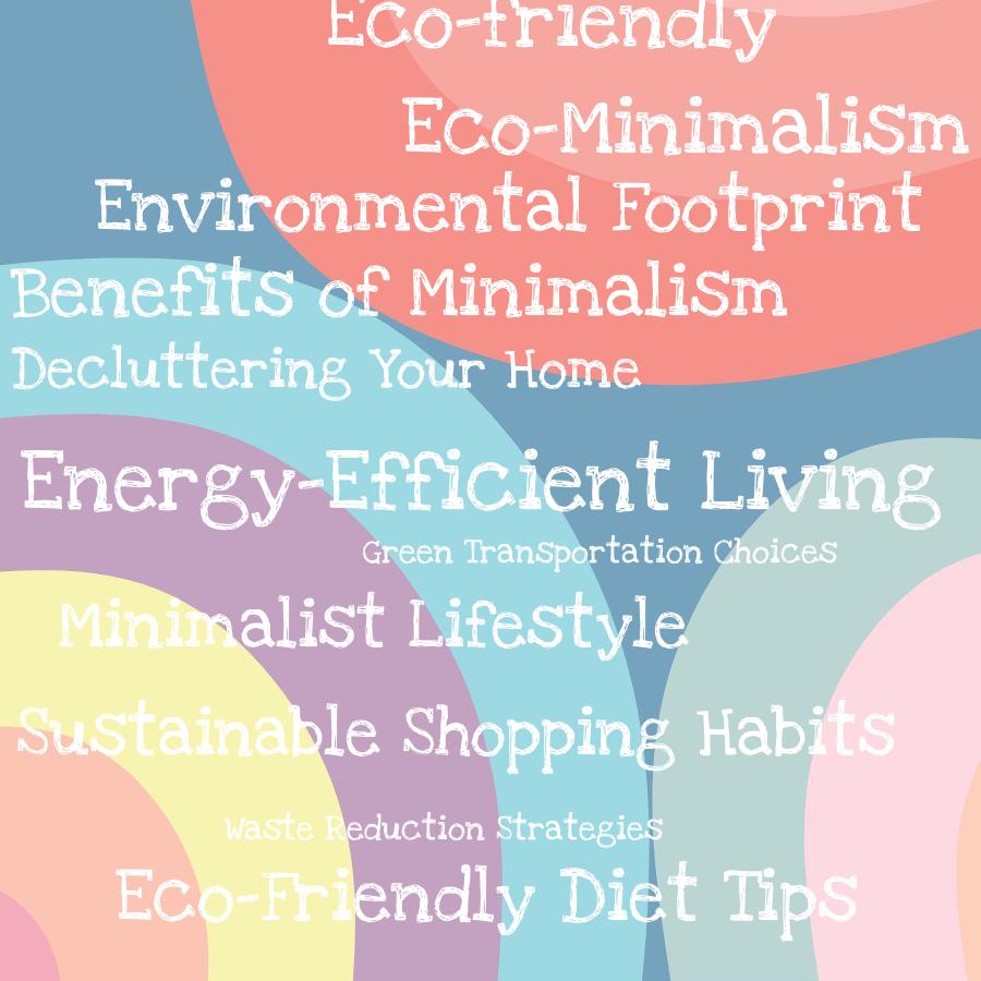 eco friendly minimalist lifestyle reducing your environmental footprint with less