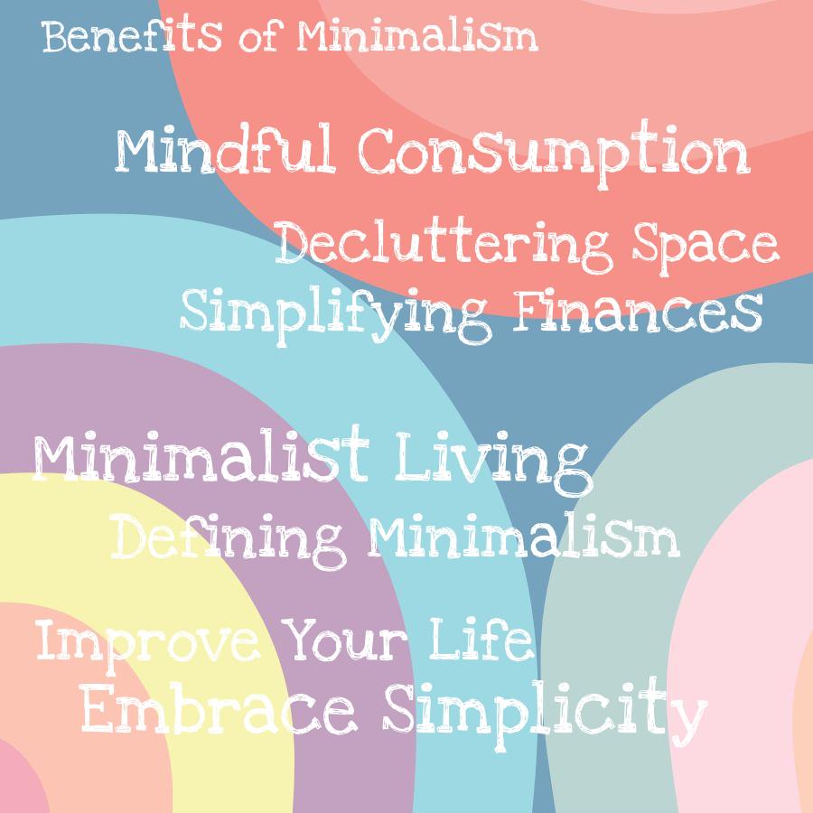 minimalist living how to embrace simplicity and improve your life