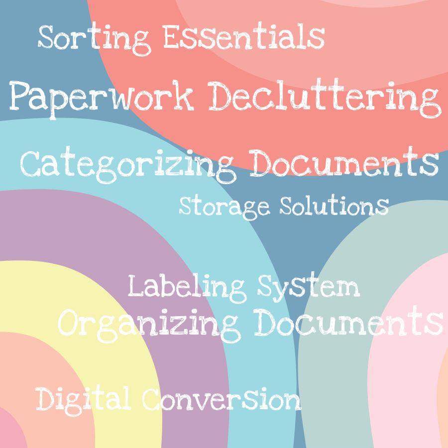 paperwork decluttering tips for organizing and maintaining important documents